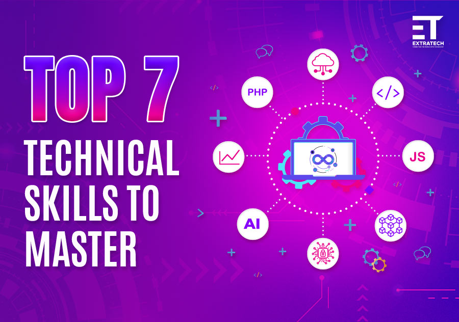 Top 7 Technical Skills to Master